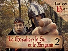 La cour de barrate - le chevalier, le sir et le brigand