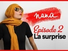 Nana la série - La surprise