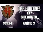 The Hunters - Les Hunters et sidewinter partie 3