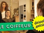 Sans Gêne - le coiffeur