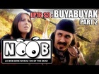 Noob - Buyabuyak (partie 2)