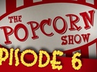 The Popcorn Show - la drague
