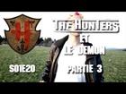 The Hunters - Les Hunters et le démon partie 3