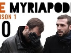 Le Myriapode - Apprendre à choper