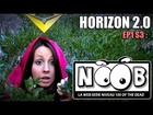 Noob - Horizon 2.0