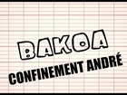 BAKOA - confinement andré