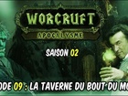 Worcruft Apocalysme - Episode 9