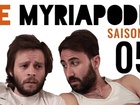 Le Myriapode - Les grosses