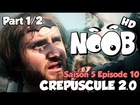 Noob - crepuscule 2.0 (partie 1/2)