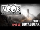 Noob - Buyabuyak (partie 1)